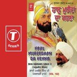 Haal Mureedaan Da Kehna (Vol. 102) - Bhai Harbans Singh Ji Song Download